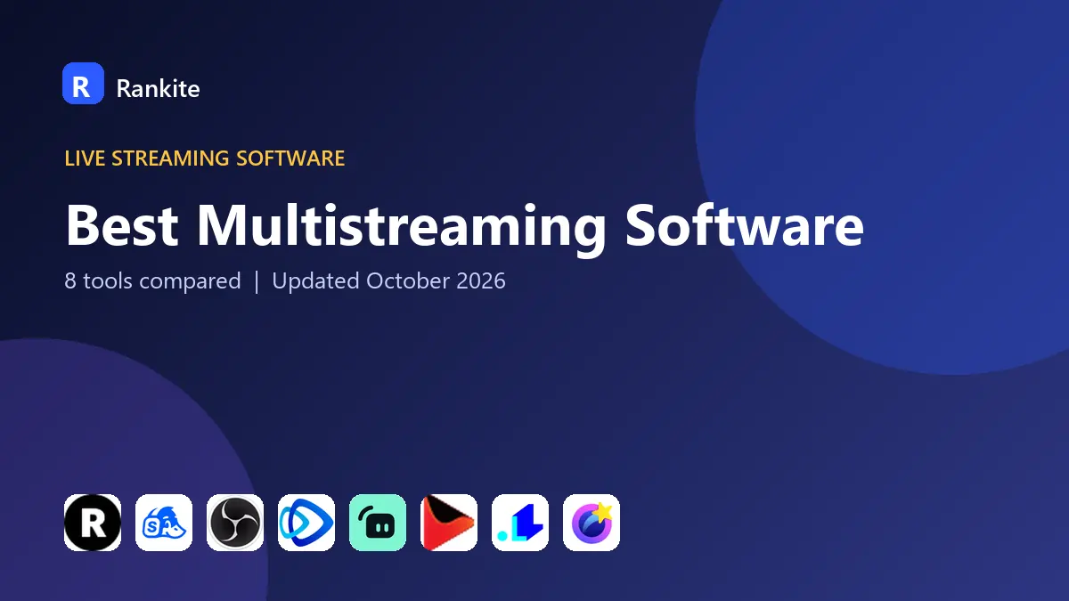 Best Multistreaming Software in 2026: 8 Tools Compared