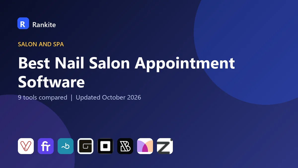 Best Nail Salon Appointment Software in 2026: 9 Tools Compared
