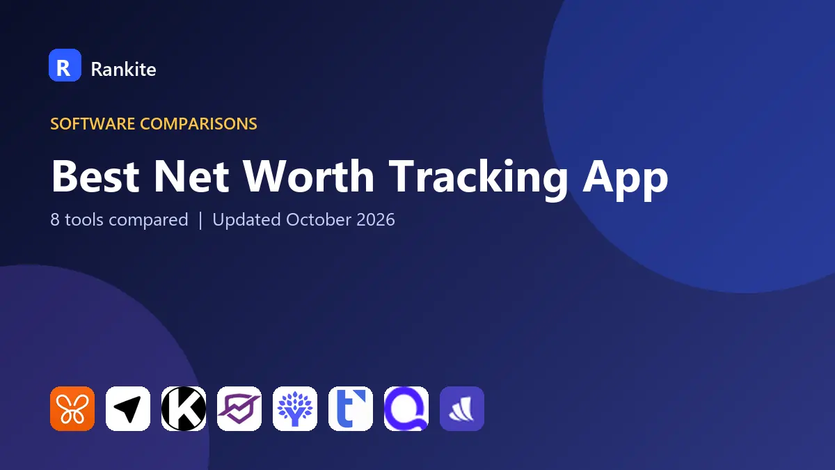 Best Net Worth Tracking App in 2026: 8 Apps Compared