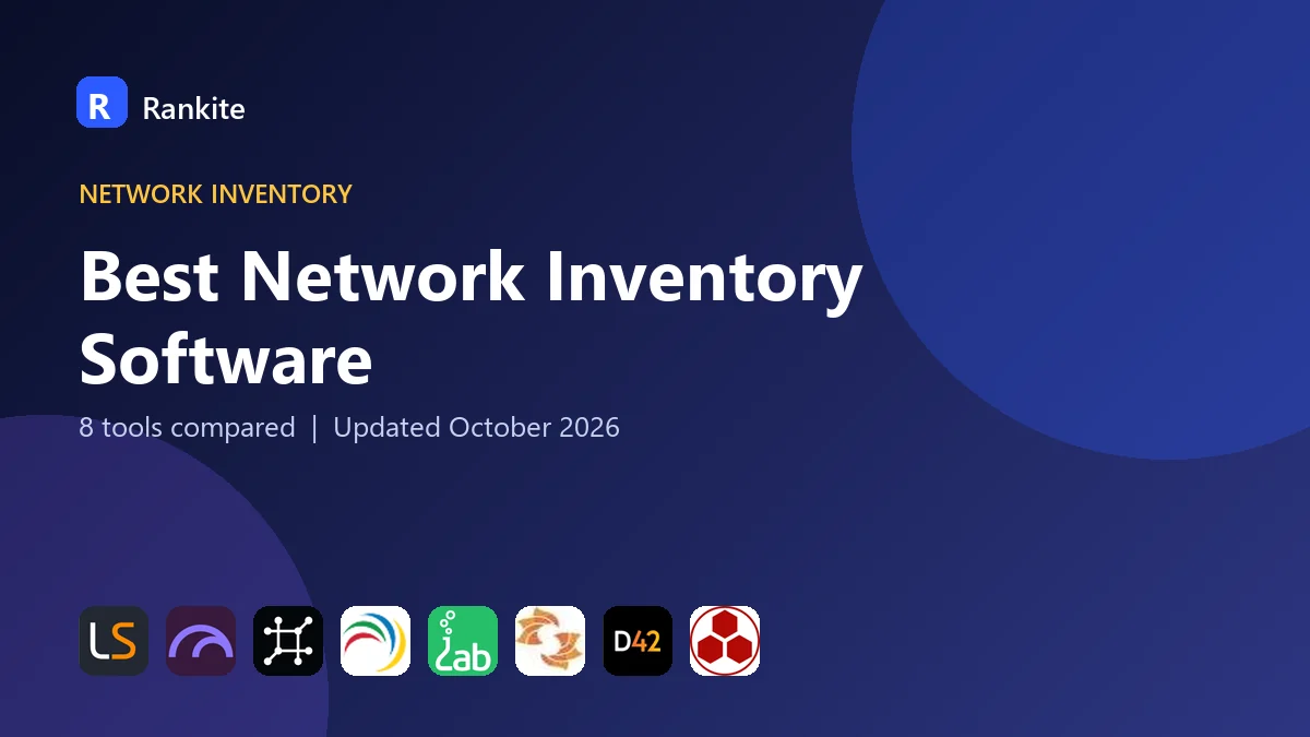 Best Network Inventory Software in 2026: 8 Tools Compared