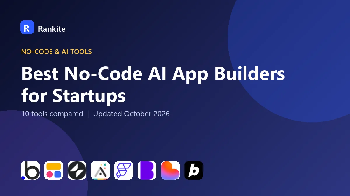Best No-Code AI App Builders for Startups in 2026: 10 Tools Compared