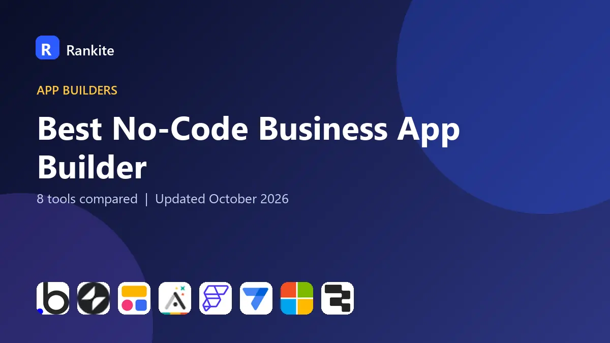 Best No-Code Business App Builder in 2026: 8 Tools Compared
