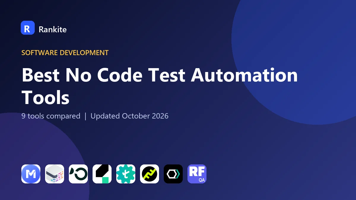 Best No Code Test Automation Tools in 2026: 9 Tools Compared