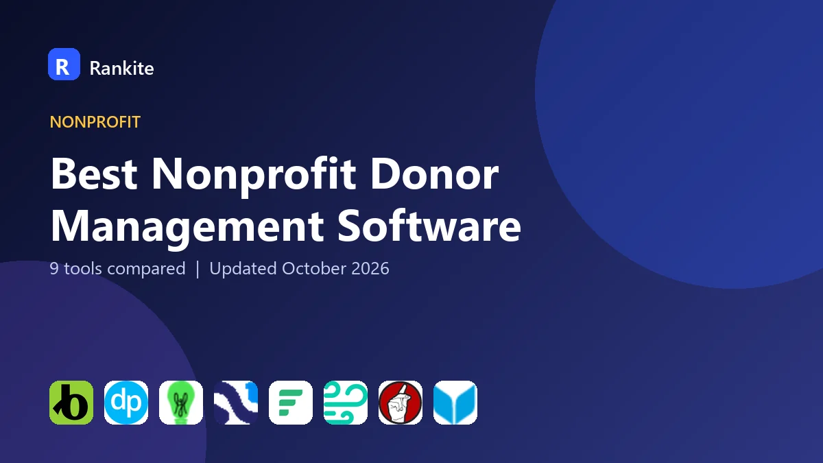 Best Nonprofit Donor Management Software in 2026: 9 Tools Compared