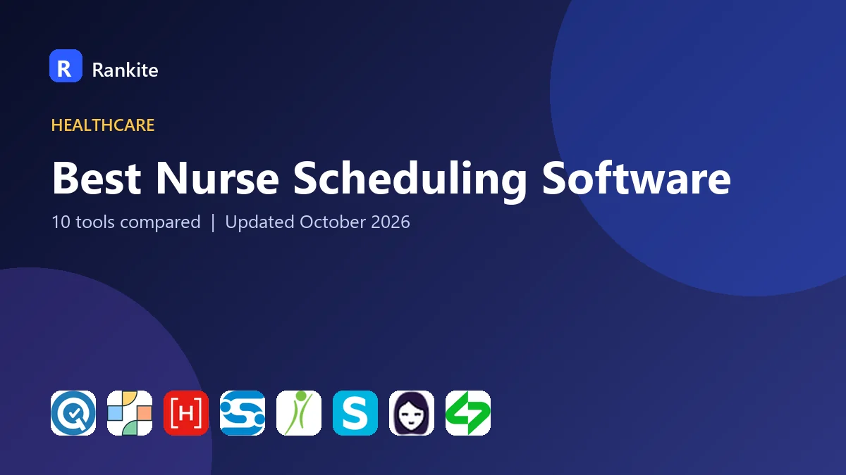 Best Nurse Scheduling Software in 2026: 10 Tools Compared