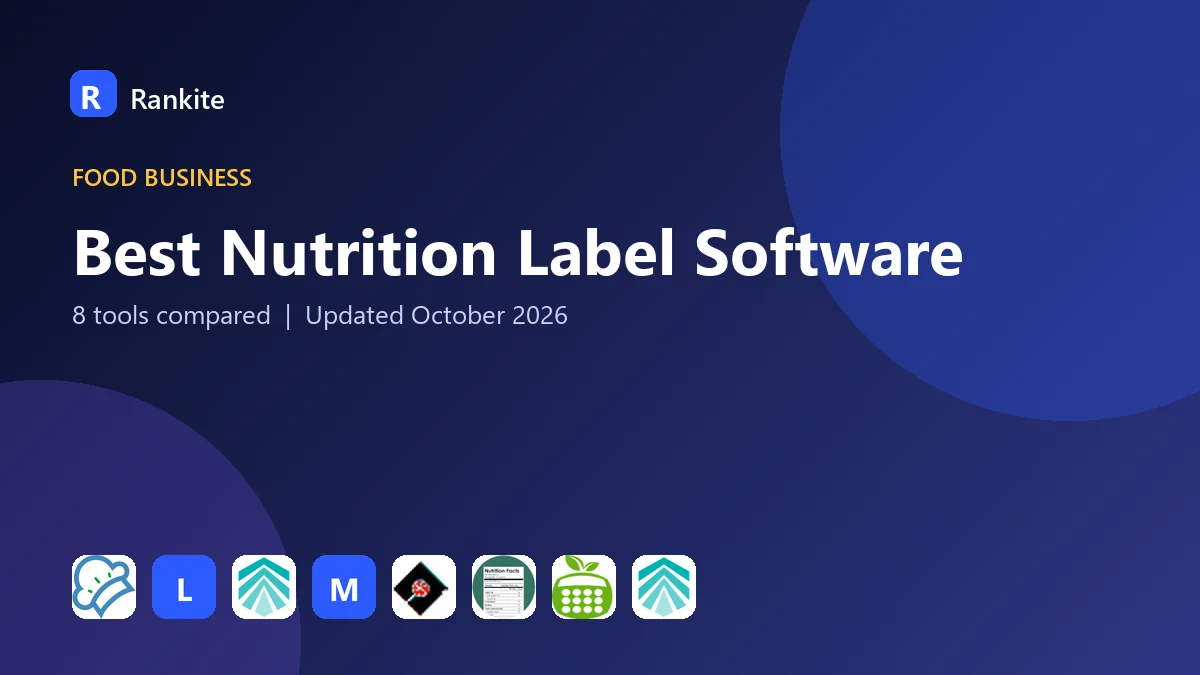 Best Nutrition Label Software in 2026: 8 Tools Compared