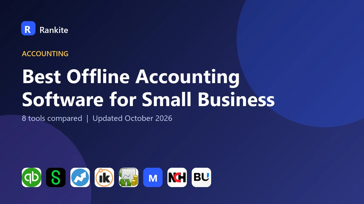Best Offline Accounting Software for Small Business in 2026: 8 Tools