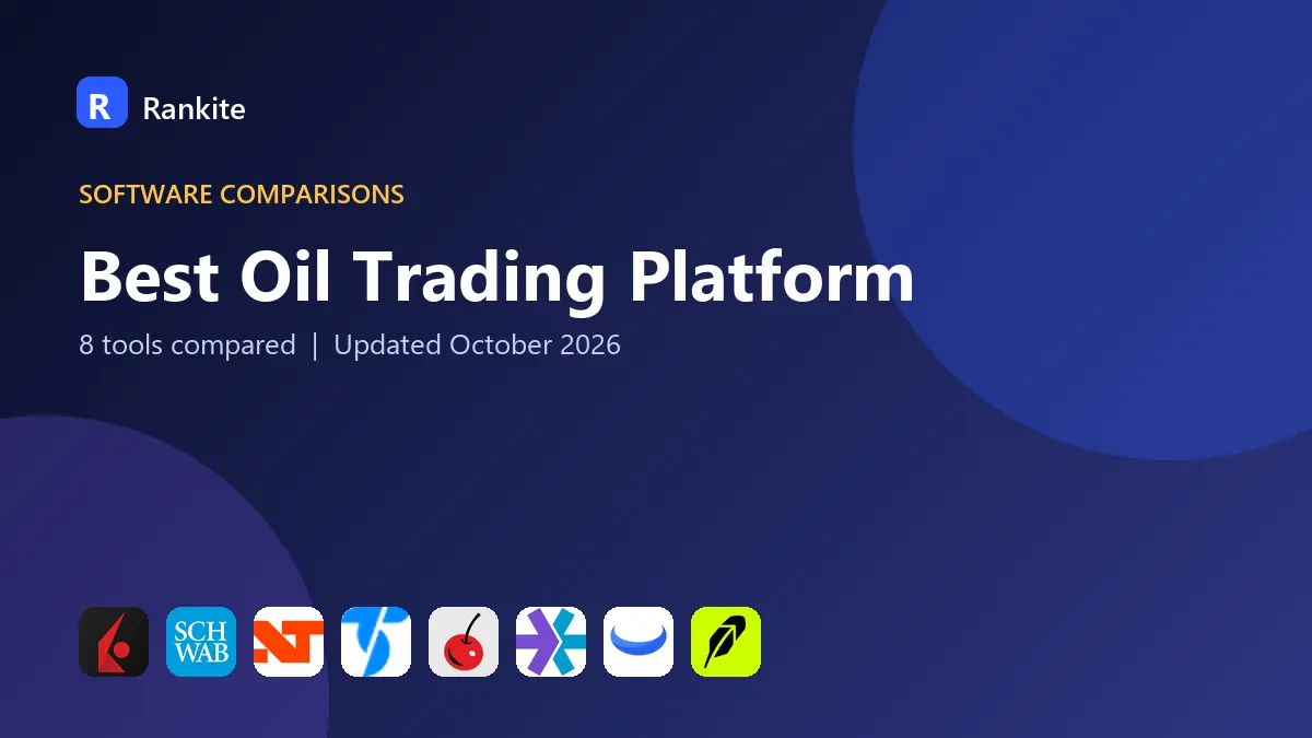 Best Oil Trading Platform in 2026: 8 Tools Compared