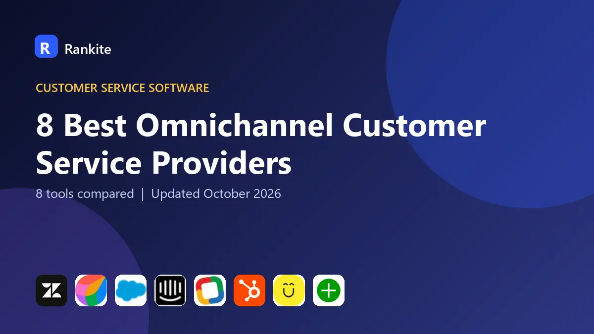 8 Best Omnichannel Customer Service Providers: 8 Tools Compared