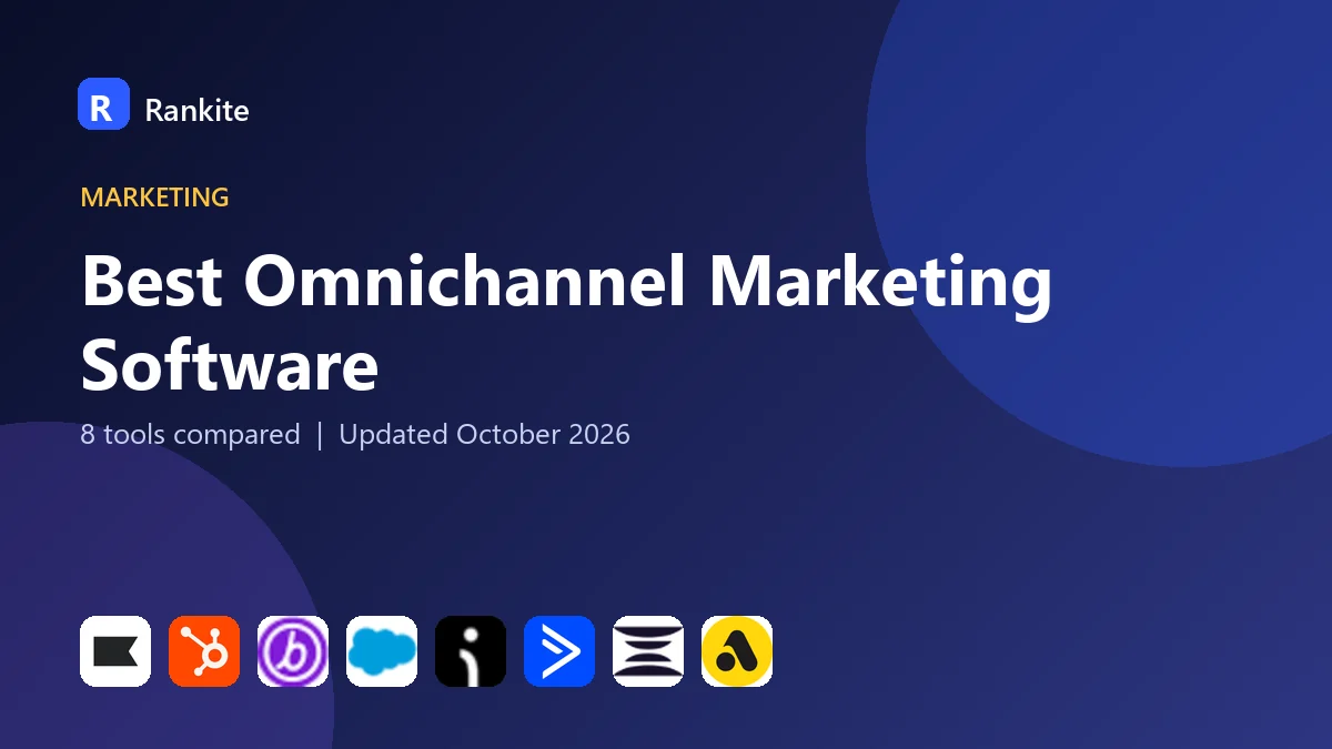 Best Omnichannel Marketing Software in 2026: 8 Tools Compared