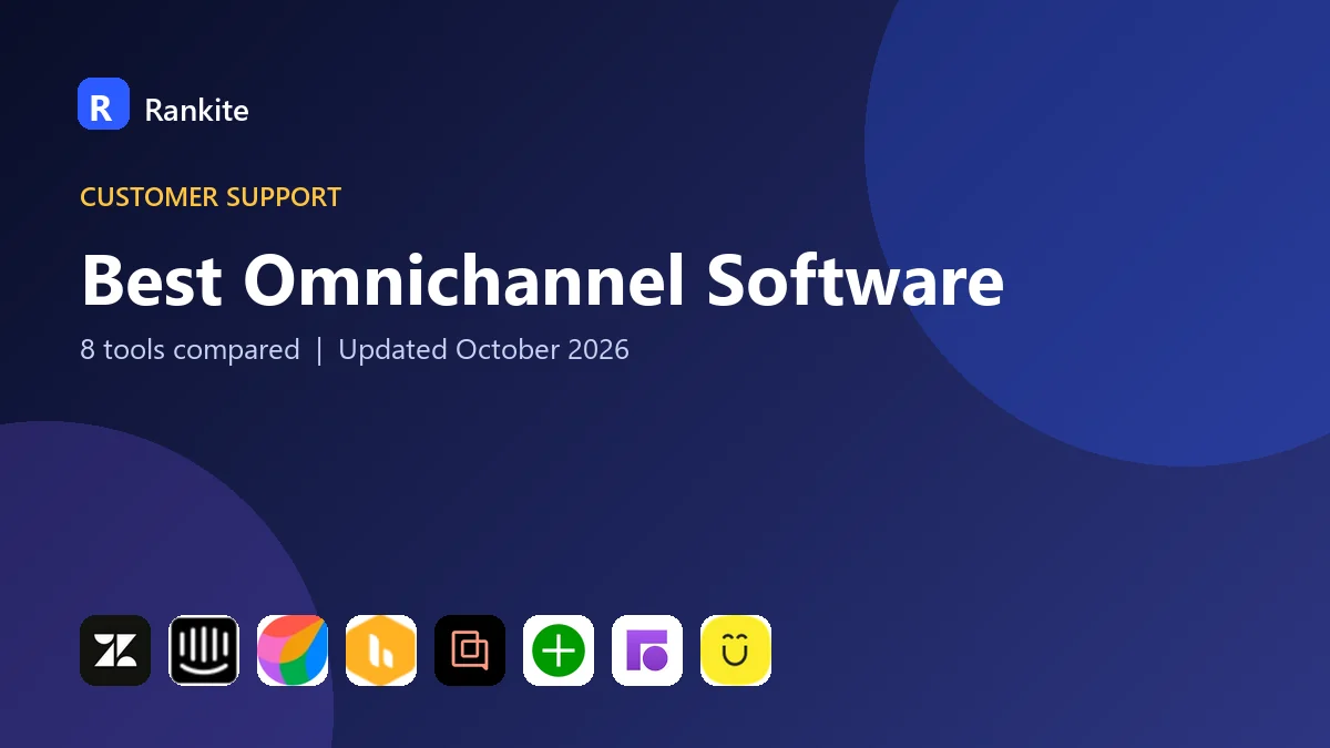Best Omnichannel Software: 8 Tools Compared