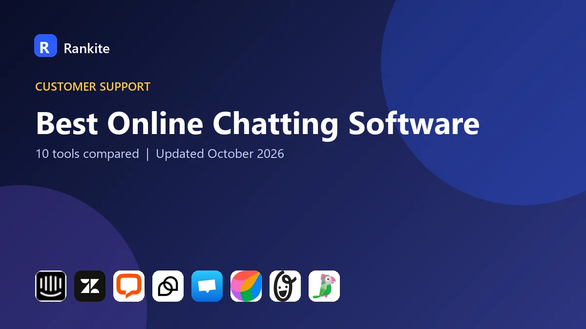 Best Online Chatting Software: 10 Tools Compared