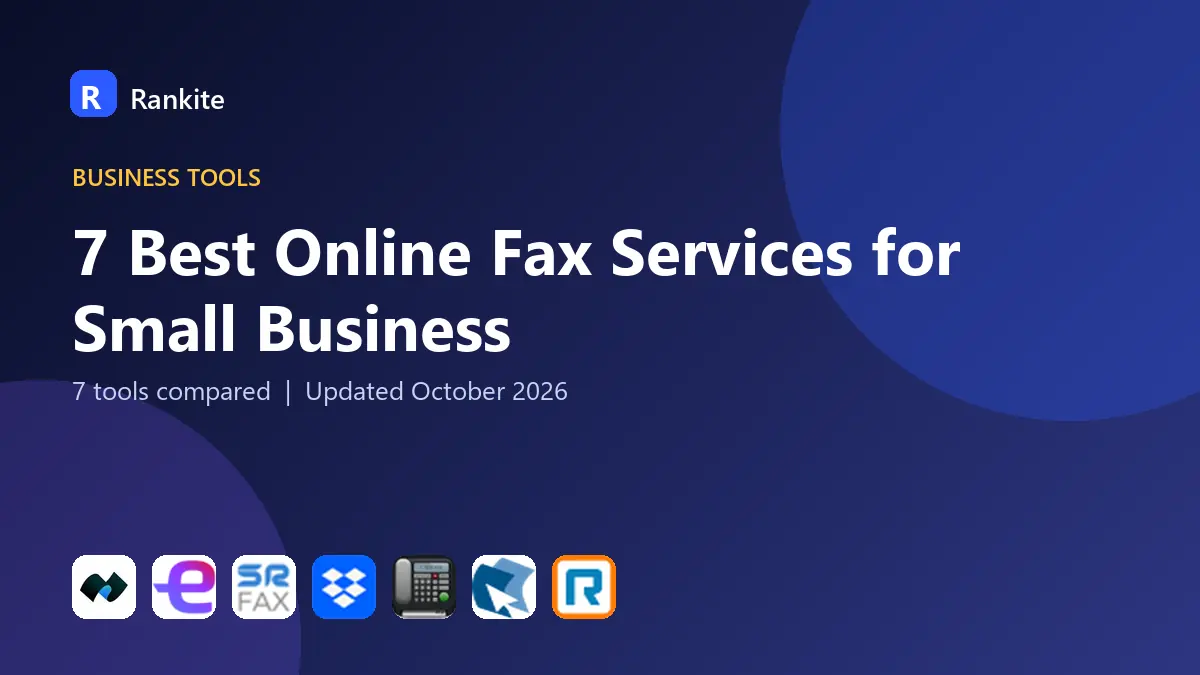 7 Best Online Fax Services for Small Business in 2026: 7 Tools Compared