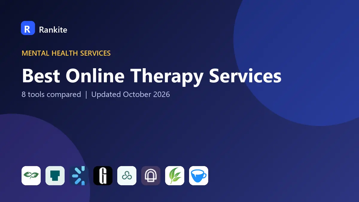 Best Online Therapy Services in 2026: 8 Tools Compared