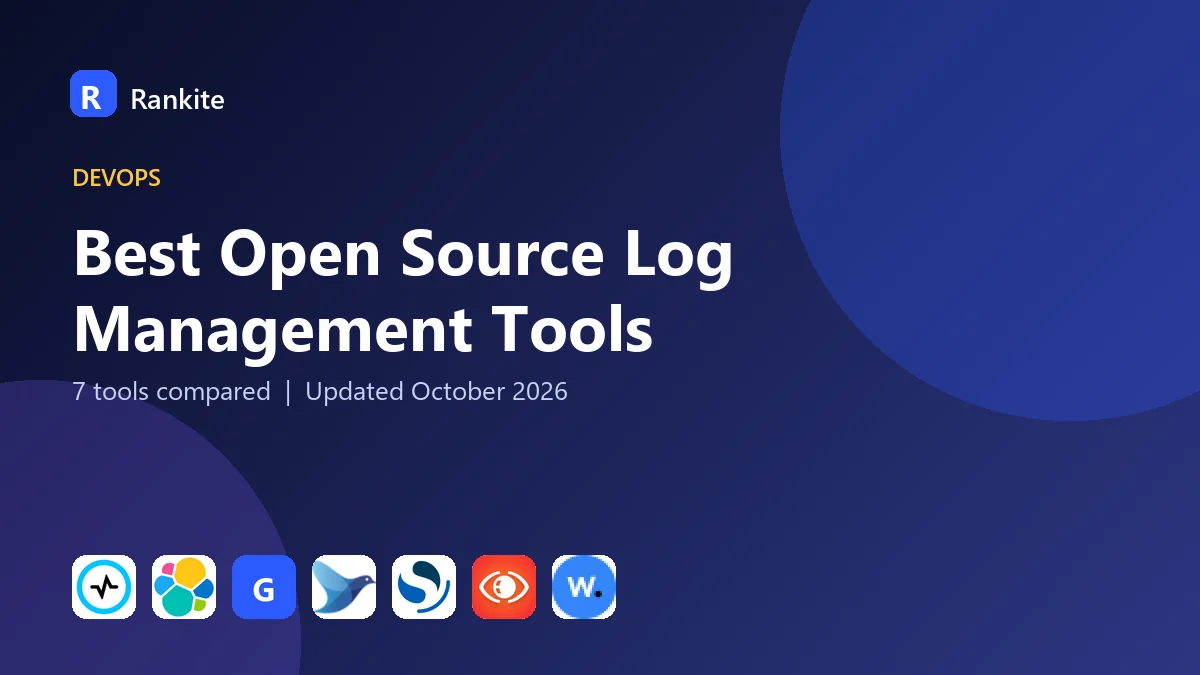 Best Open Source Log Management Tools in 2026: 7 Picks