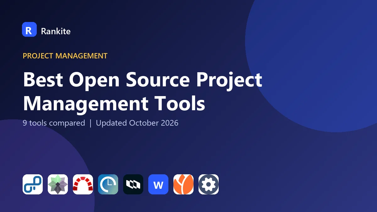 Best Open Source Project Management Tools in 2026: 9 Tools Compared