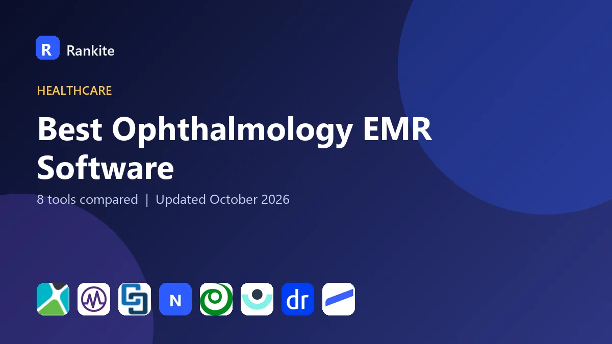 Best Ophthalmology EMR Software in 2026: 8 Tools Compared