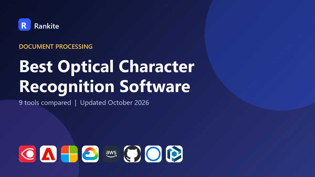 Best Optical Character Recognition Software in 2026: 9 Tools Compared