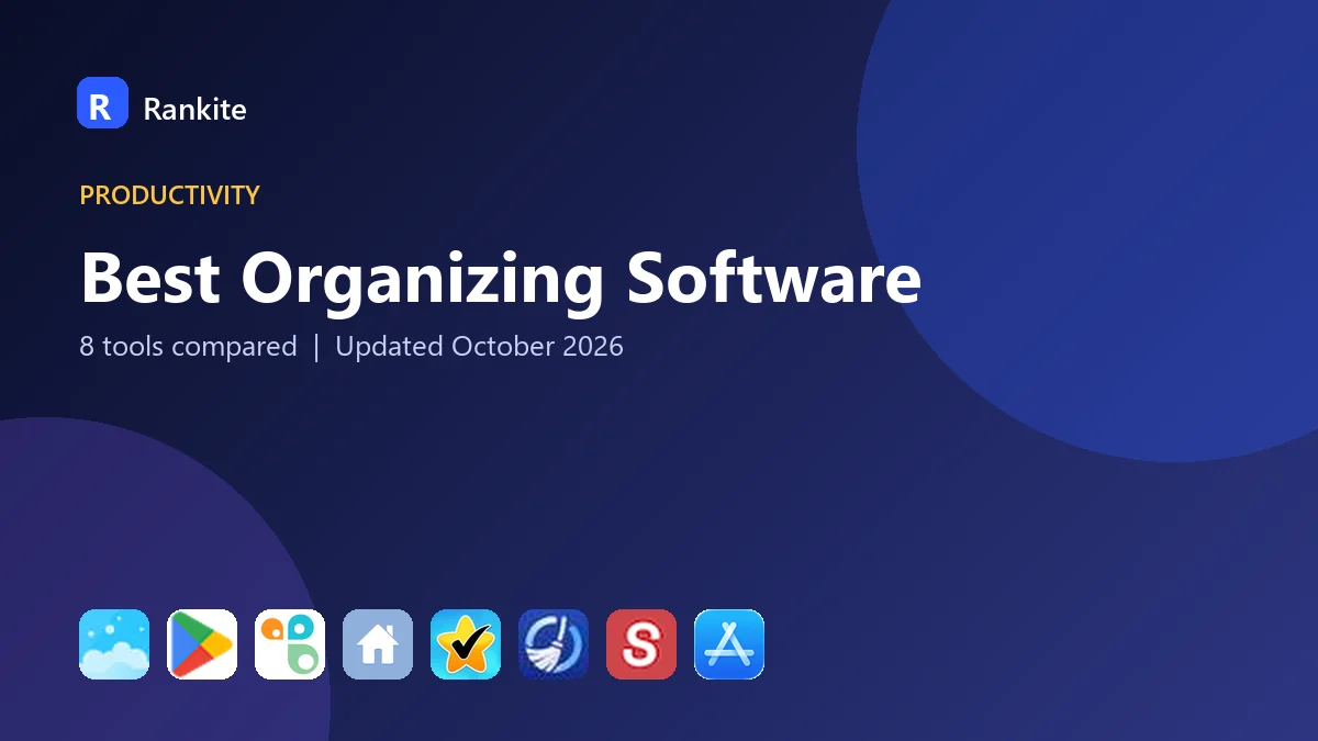 Best Organizing Software: 8 Tools Compared
