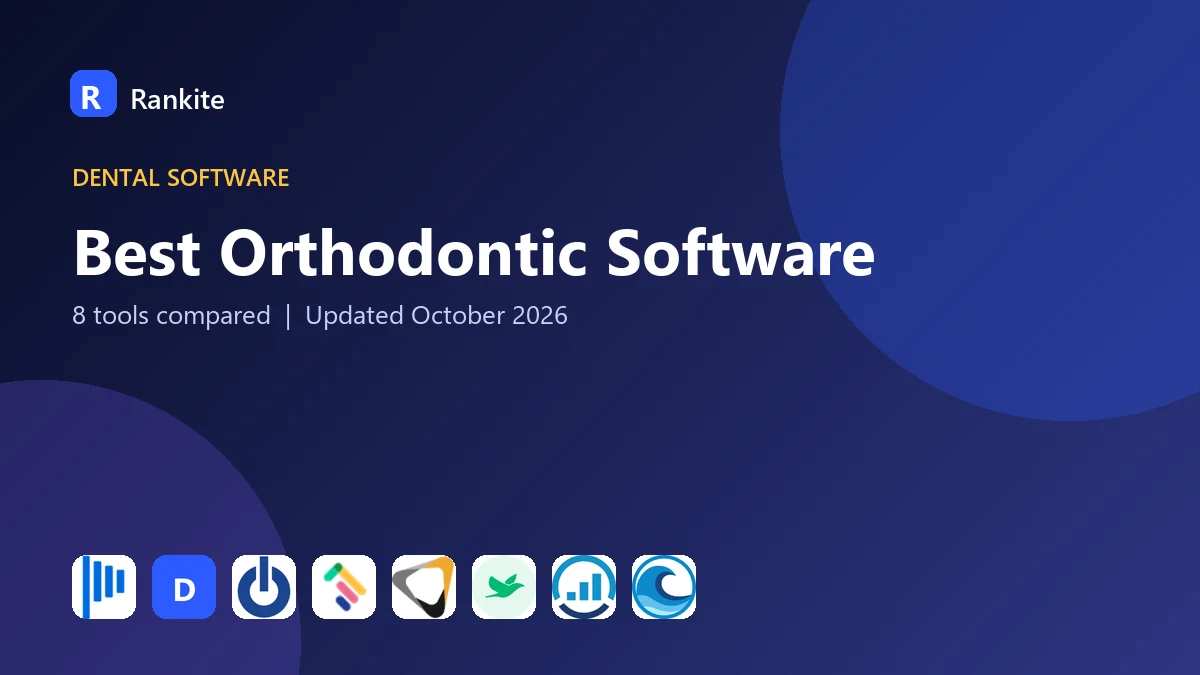Best Orthodontic Software: 8 Tools Compared