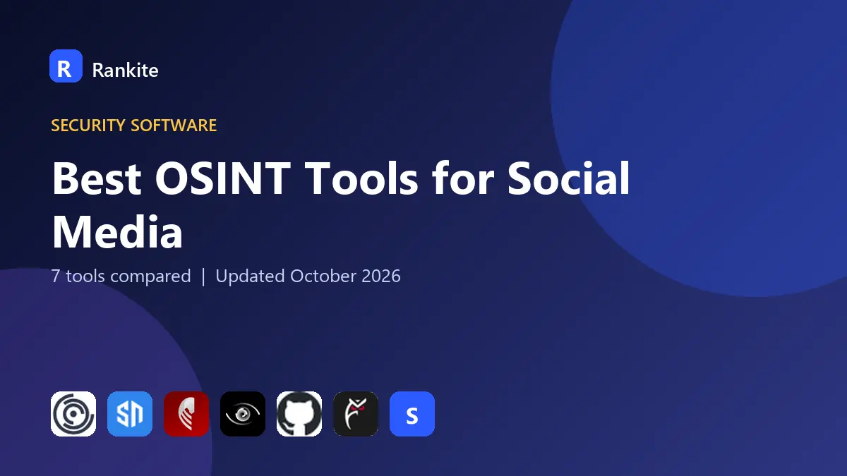 Best OSINT Tools for Social Media in 2026: 7 Tools Compared
