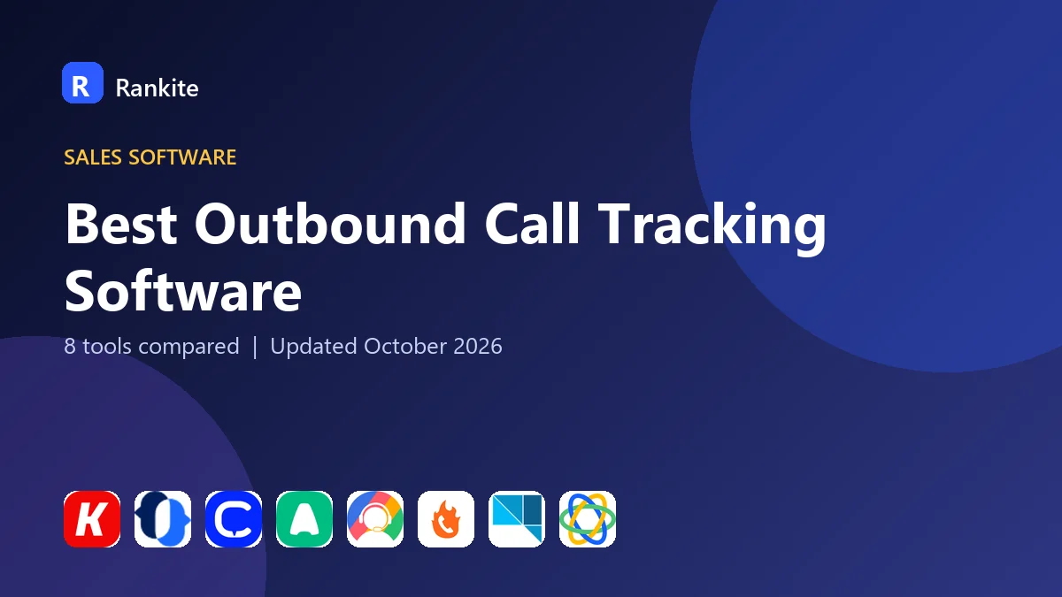 Best Outbound Call Tracking Software in 2026: 8 Tools Compared