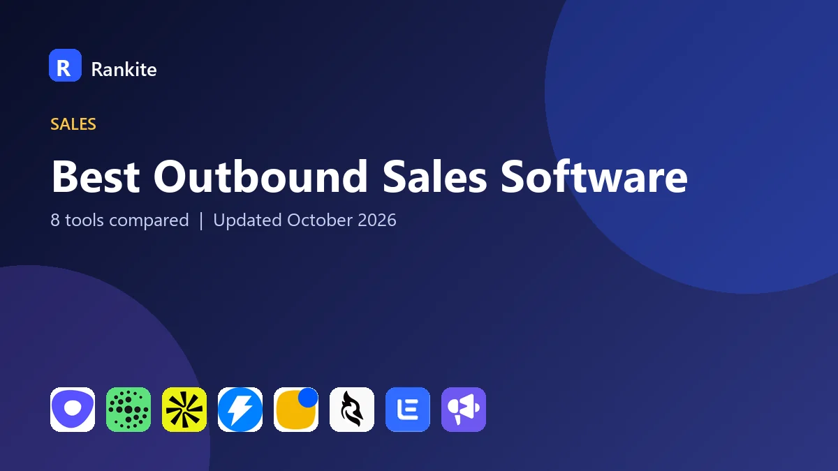 Best Outbound Sales Software in 2026: 8 Tools Compared