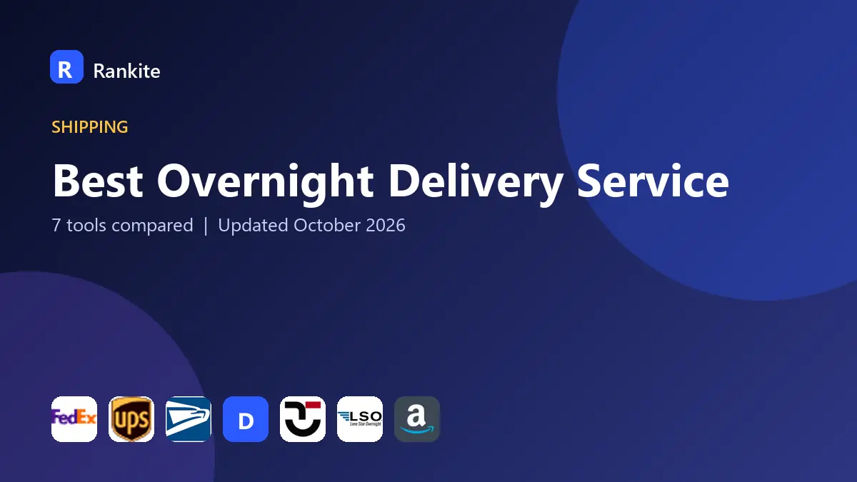 Best Overnight Delivery Service in 2026: 7 Tools Compared