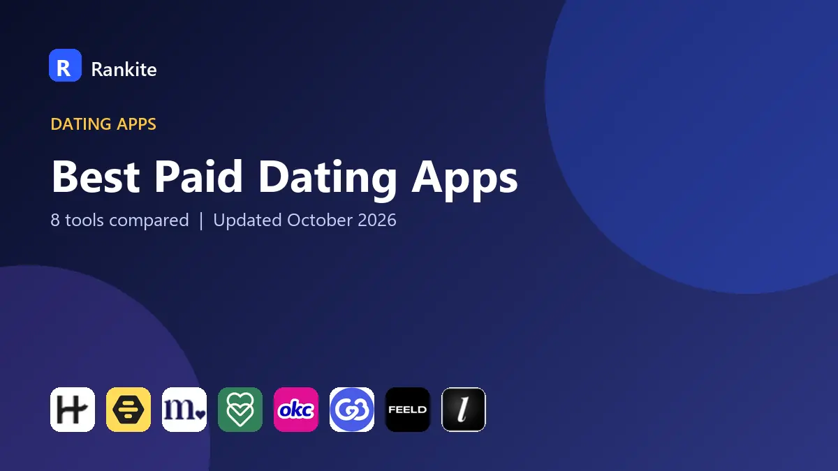 Best Paid Dating Apps in 2026: 8 Tools Compared