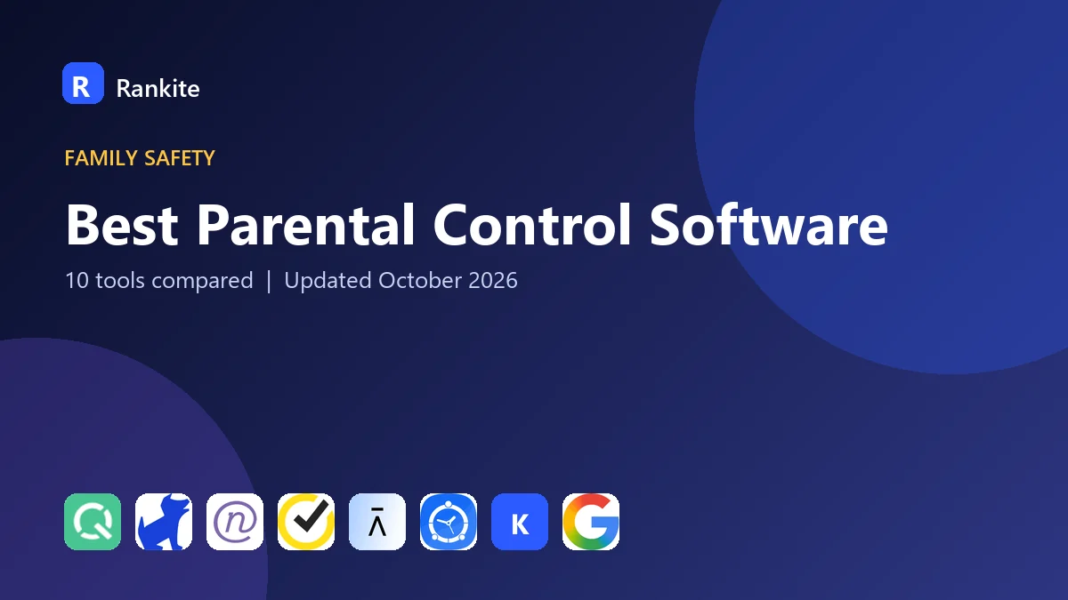 Best Parental Control Software in 2026: 10 Tools Compared
