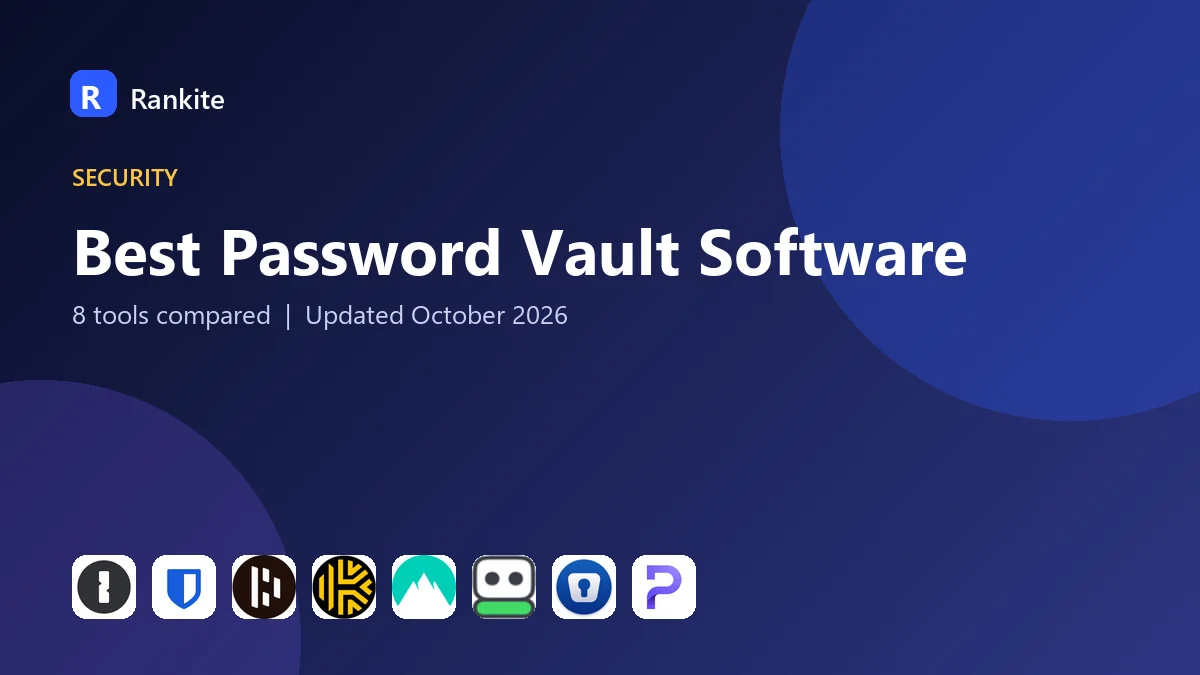 Best Password Vault Software in 2026: 8 Tools Compared