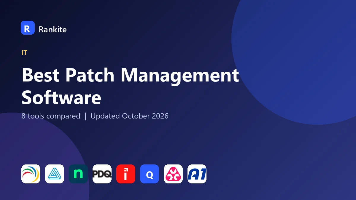 Best Patch Management Software in 2026: 8 Tools Compared