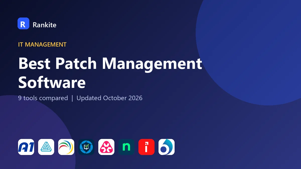 Best Patch Management Software in 2026: 9 Tools Compared