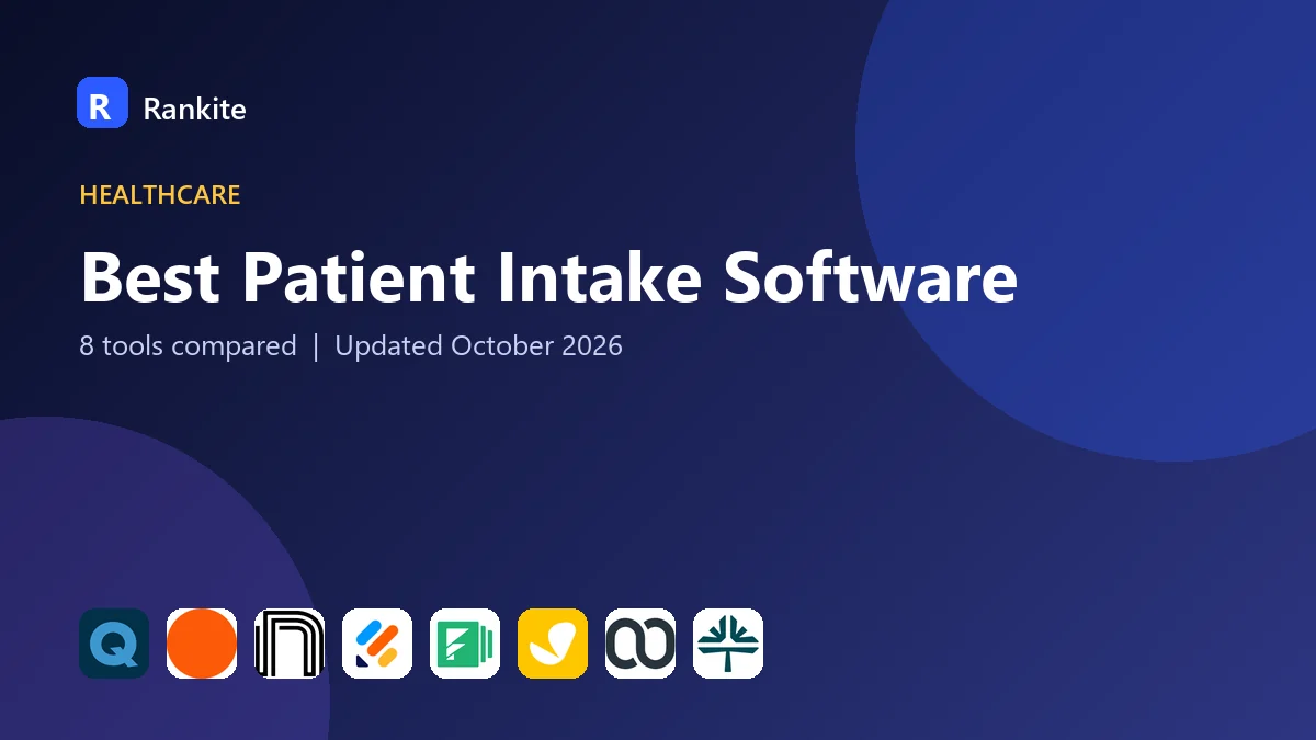 Best Patient Intake Software in 2026: 8 Tools Compared