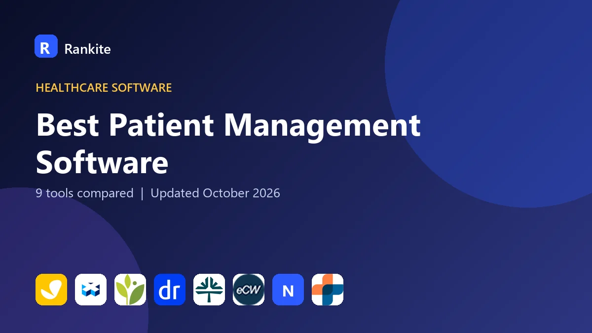 Best Patient Management Software in 2026: 9 Tools Compared