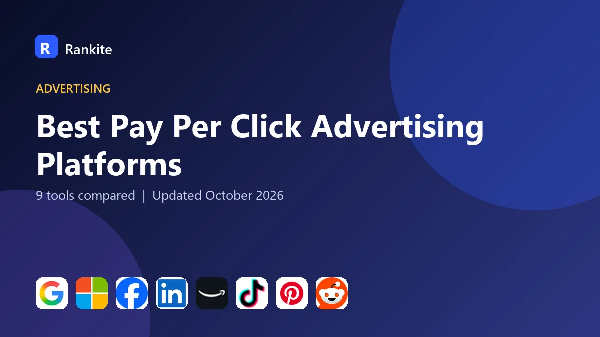 Best Pay Per Click Advertising Platforms in 2026: 9 Tools Compared