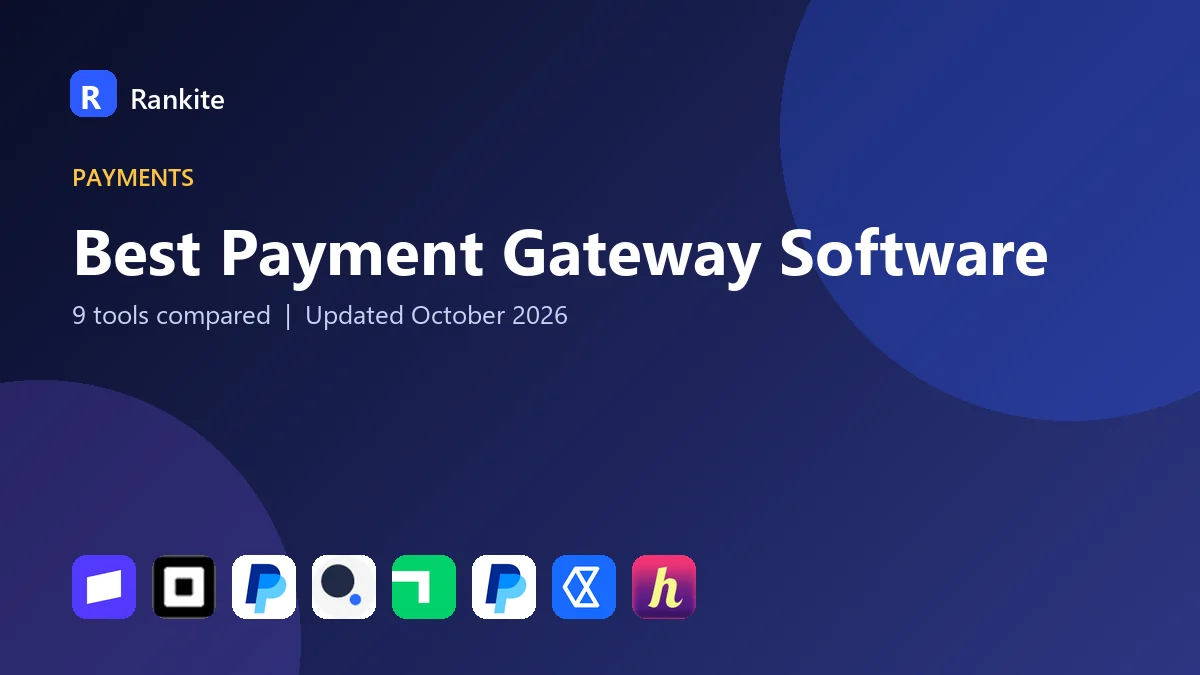 Best Payment Gateway Software in 2026: 9 Tools Compared
