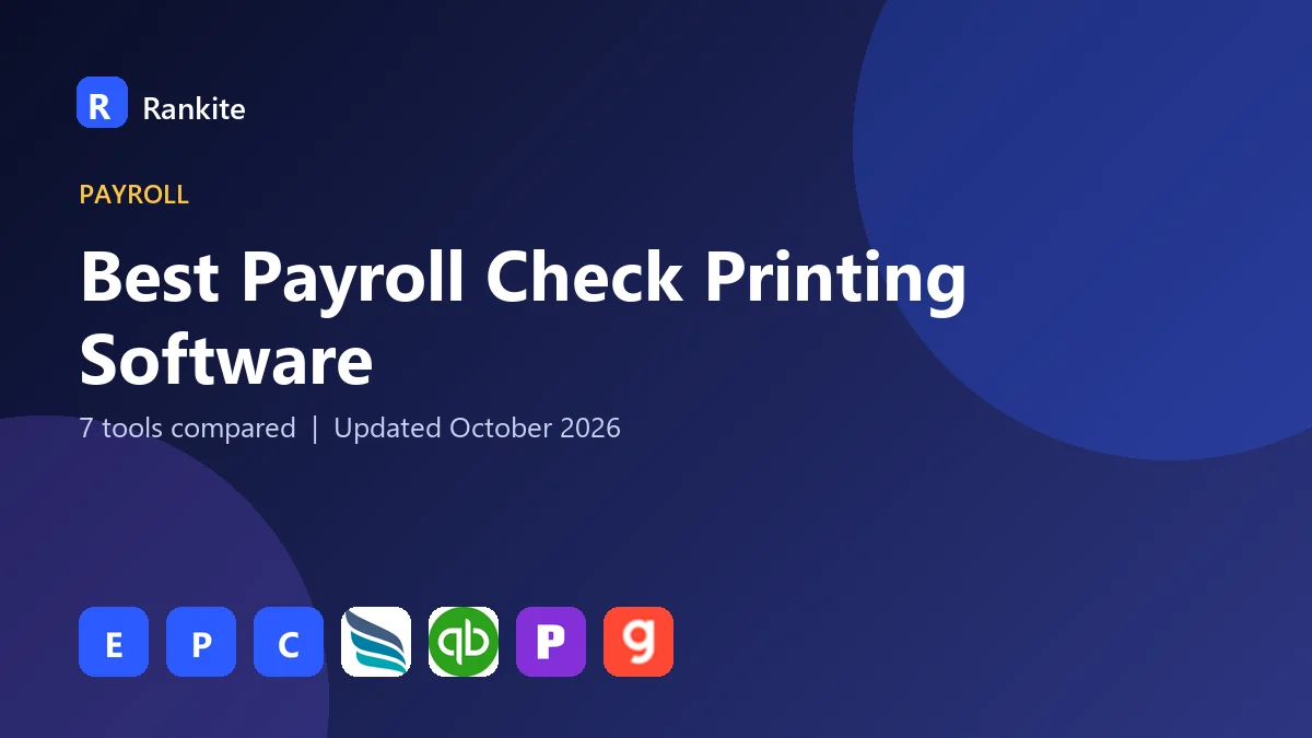 Best Payroll Check Printing Software in 2026: 7 Tools Compared