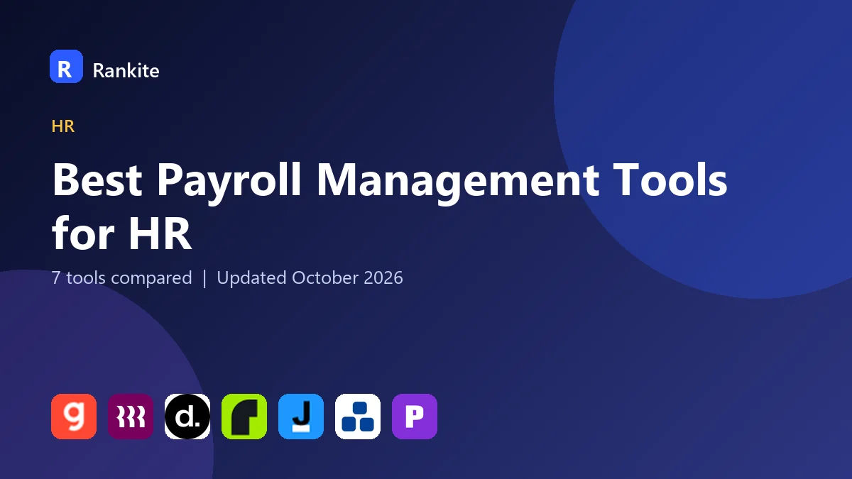 Best Payroll Management Tools for HR in 2026: 7 Tools Compared