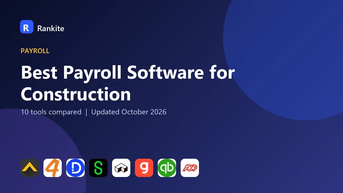 Best Payroll Software for Construction in 2026: 10 Tools Compared
