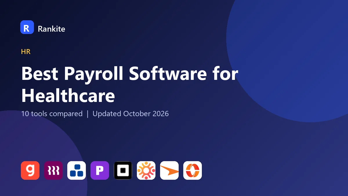 Best Payroll Software for Healthcare in 2026: 10 Tools Compared