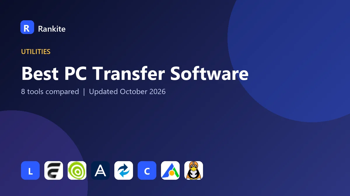 Best PC Transfer Software in 2026: 8 Tools Compared
