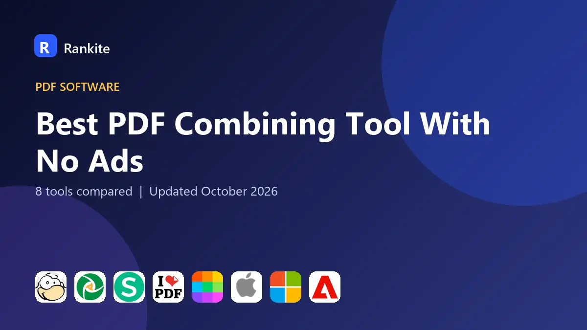 Best PDF Combining Tool With No Ads in 2026: 8 Tools Compared