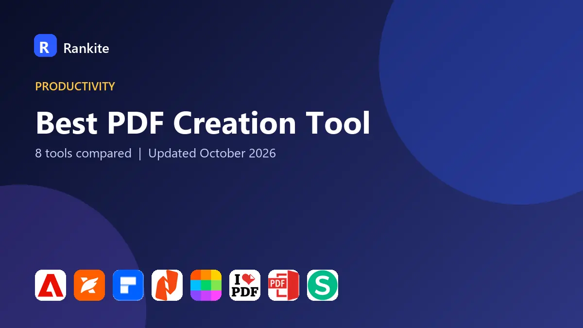 Best PDF Creation Tool in 2026: 8 Tools Compared
