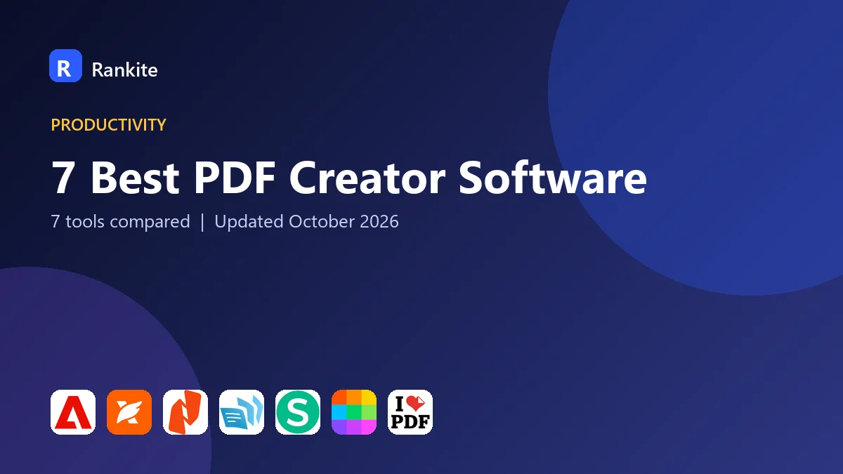 7 Best PDF Creator Software: 7 Tools Compared
