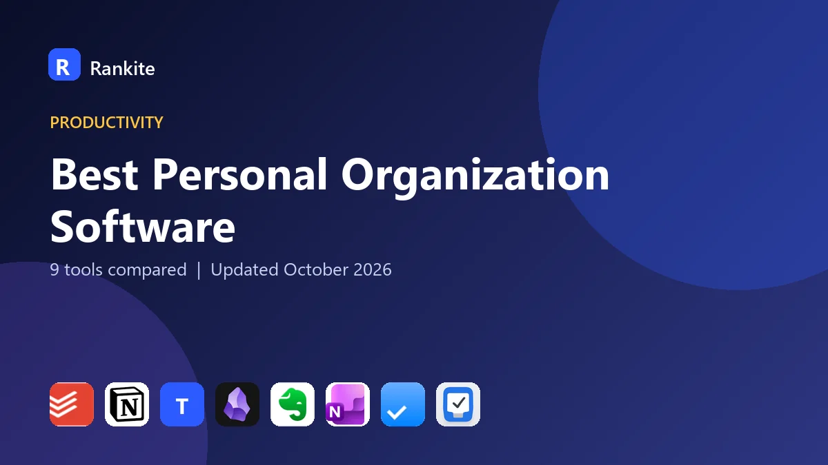 Best Personal Organization Software in 2026: 9 Tools Compared