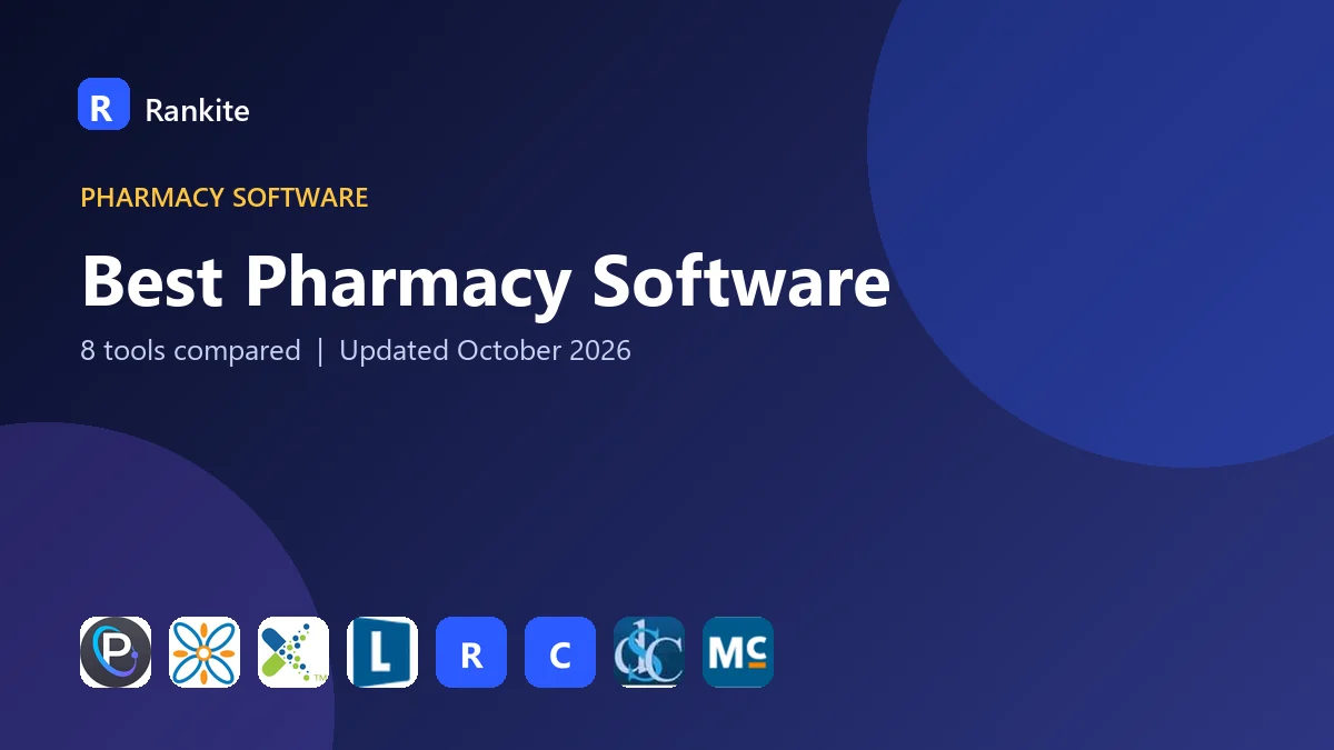 Best Pharmacy Software: 8 Tools Compared