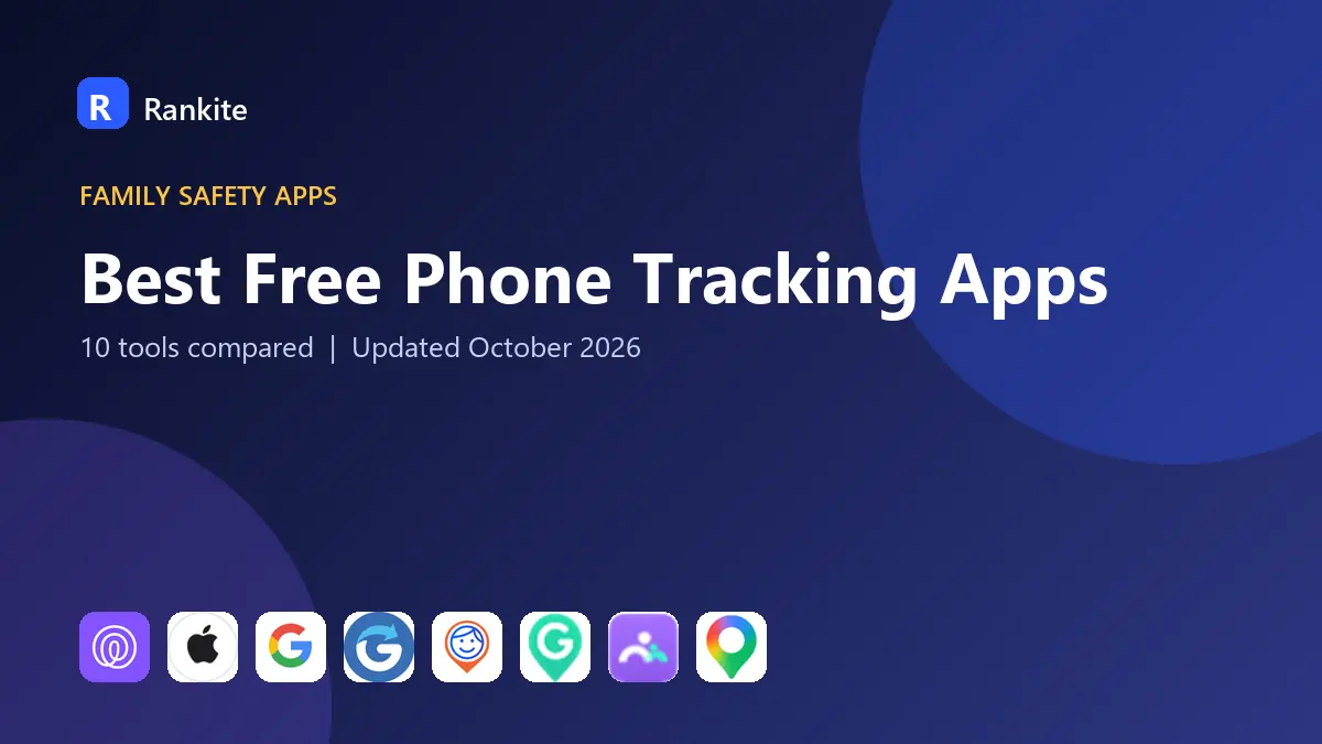 Best Free Phone Tracking Apps in 2026: 10 Tools Compared