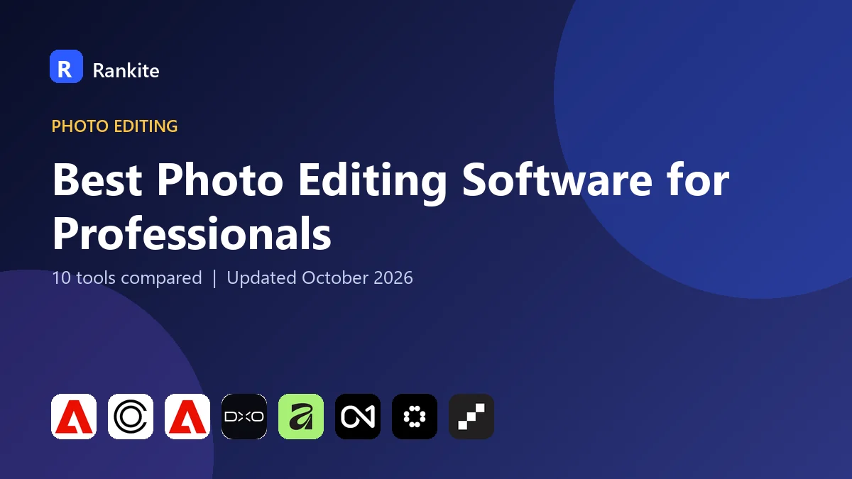 Best Photo Editing Software for Professionals in 2026: 10 Tools Compared