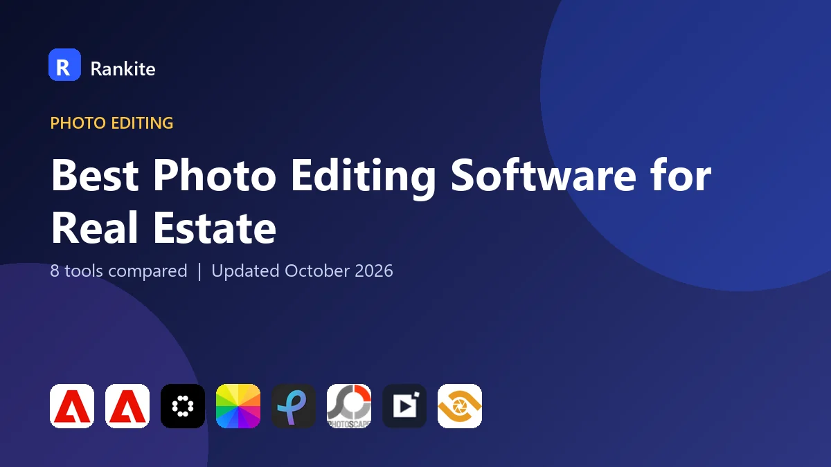Best Photo Editing Software for Real Estate in 2026: 8 Tools Compared